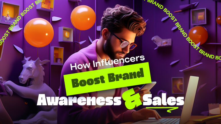 The Role of Influencer Marketing in Today’s Business Landscape: How Influencers Boost Brand Awareness and Sales